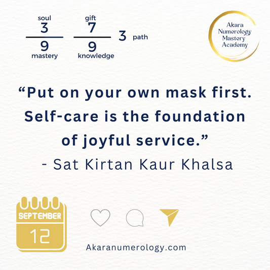 🌟 Daily Akara Numerology Forecast — September 12, 2025: Joy & Self-Care — Put On Your Own Mask First