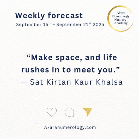 🌟 Week 38 (Sept 15–21, 2025) — Akara Numerology Energy Forecast: Endings Create Space for New Beginnings