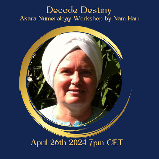 Decoding Destiny: Introduction Class Akara Numerology with Master Nam Hari Kaur Khalsa