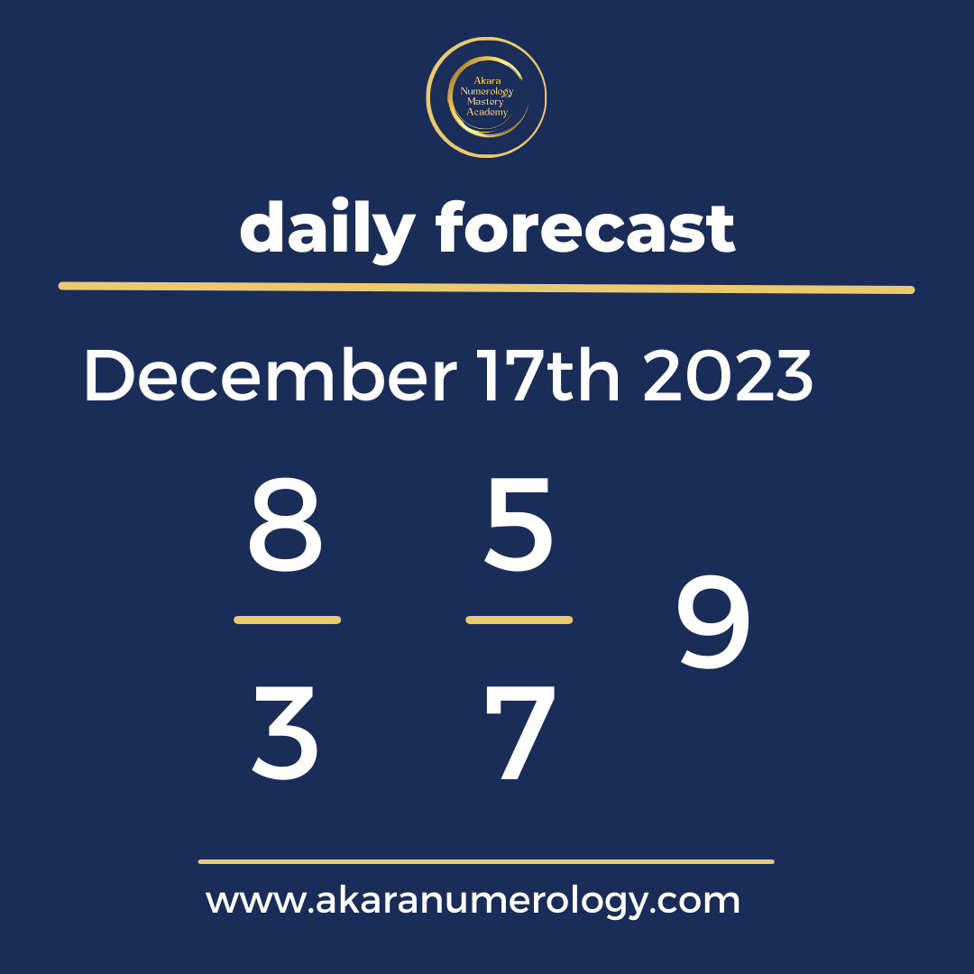 Daily forecast based upon the Akara Numerology by Sat Kirtan for December 17th 2023
