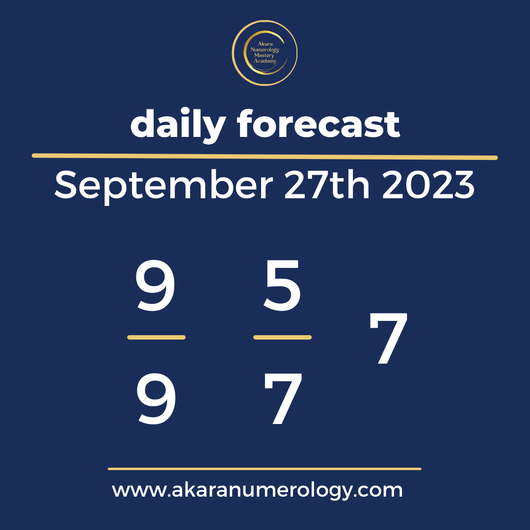 Daily Forecast based upon the Akara Numerology by Sat Kirtan for September 27th 2023