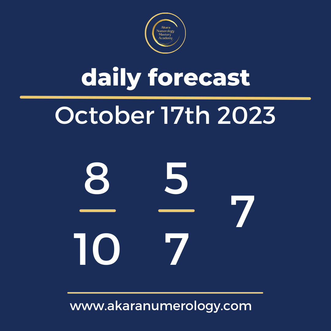Daily forecast based upon the Akara Numerology by Sat Kirtan for October 17th 2023