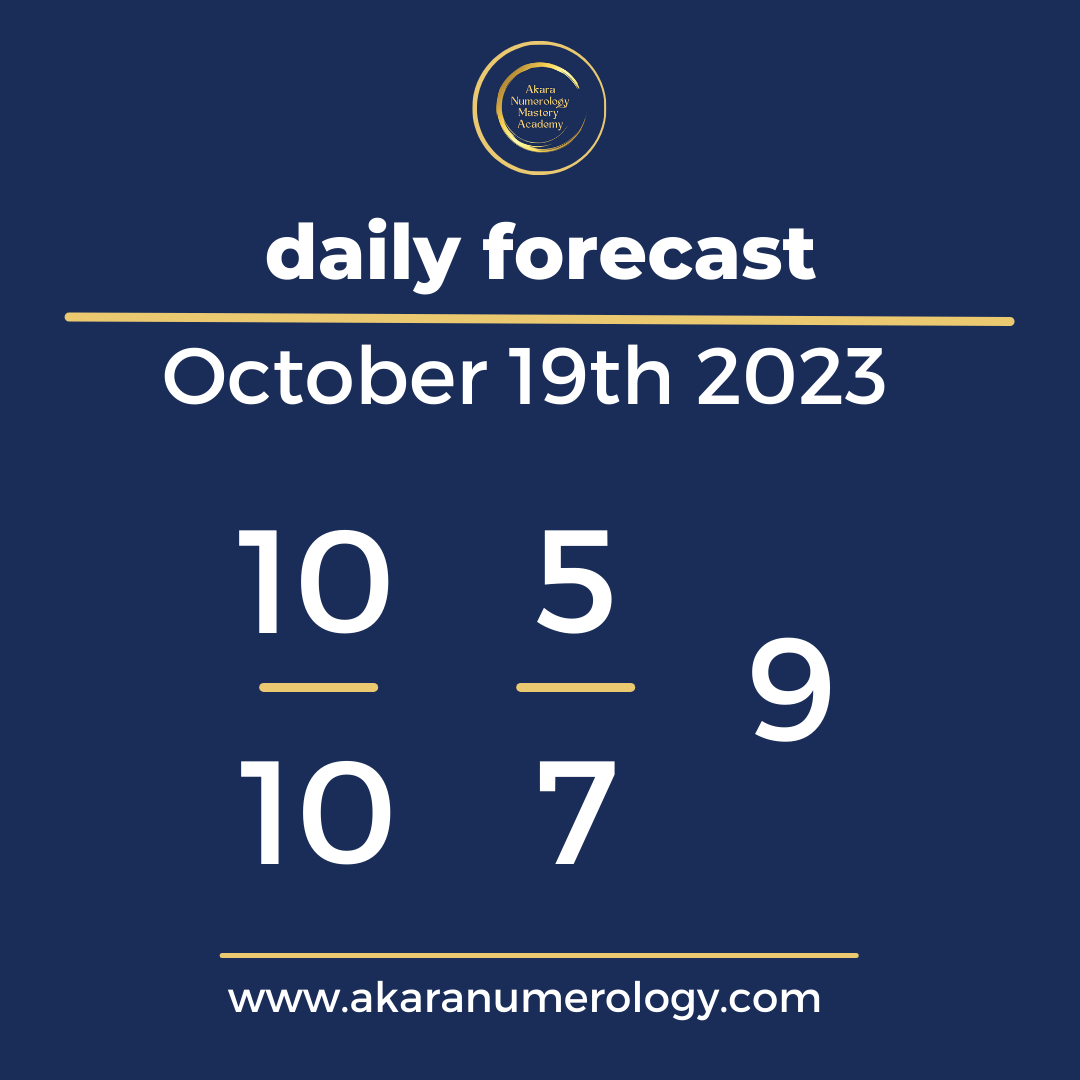 Daily forecast based upon the Akara Numerology by Sat Kirtan for October 19th 2023