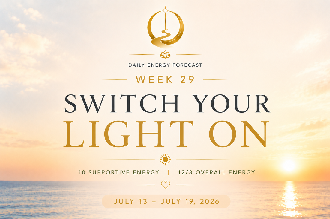 Week 29 (July 13–19, 2026): Switch Your Light On