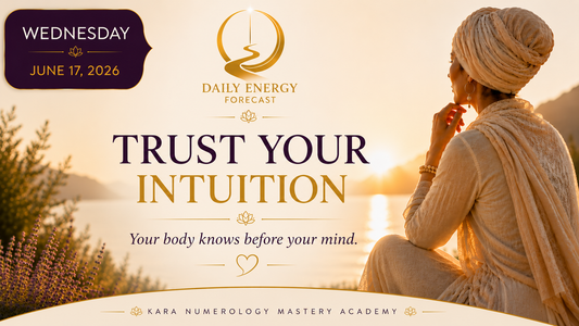 JUNE 17 — Trust Your Intuition Your body knows before your mind