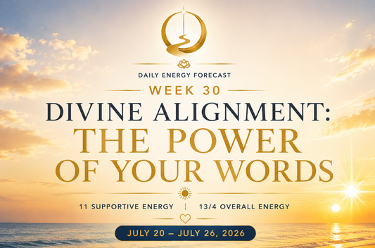 Week 30 Numerology Forecast (July 20–26, 2026): Divine Alignment & the Power of Your Words