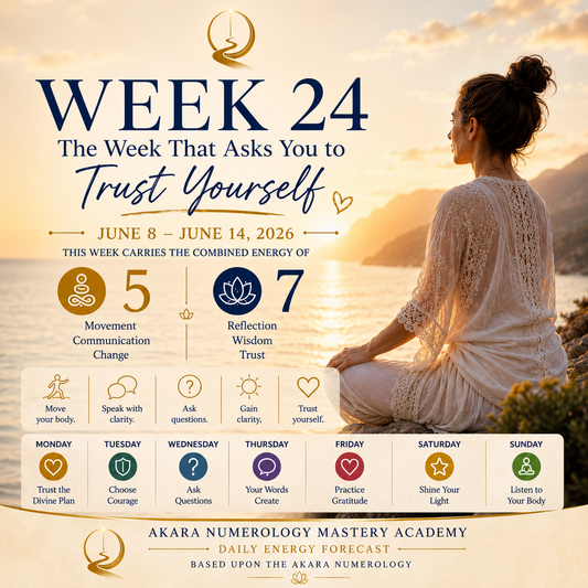 Week 24: June 8th - June 14th: The Week That Asks You to Trust Yourself