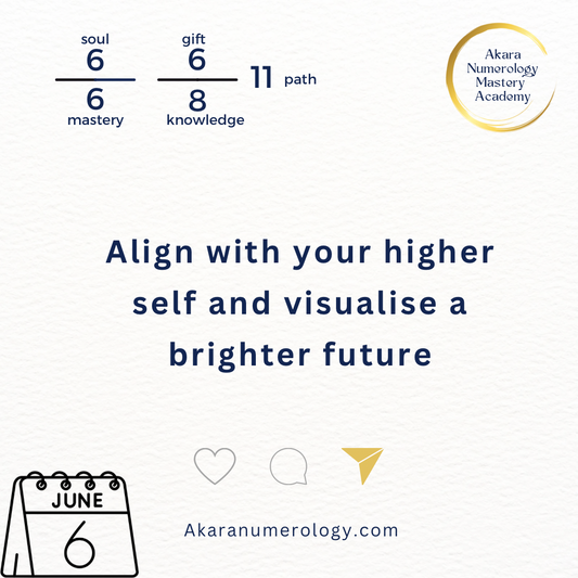 June 6th 2024, aligh with your higher self and visualise a brighter future