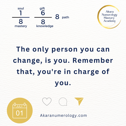 August 1st 2024: The only person you can change, is you. Remember that, you're in charge of you.