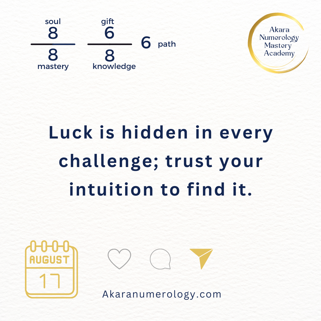 August 17th, 2024: Trust your intuition and find your luck