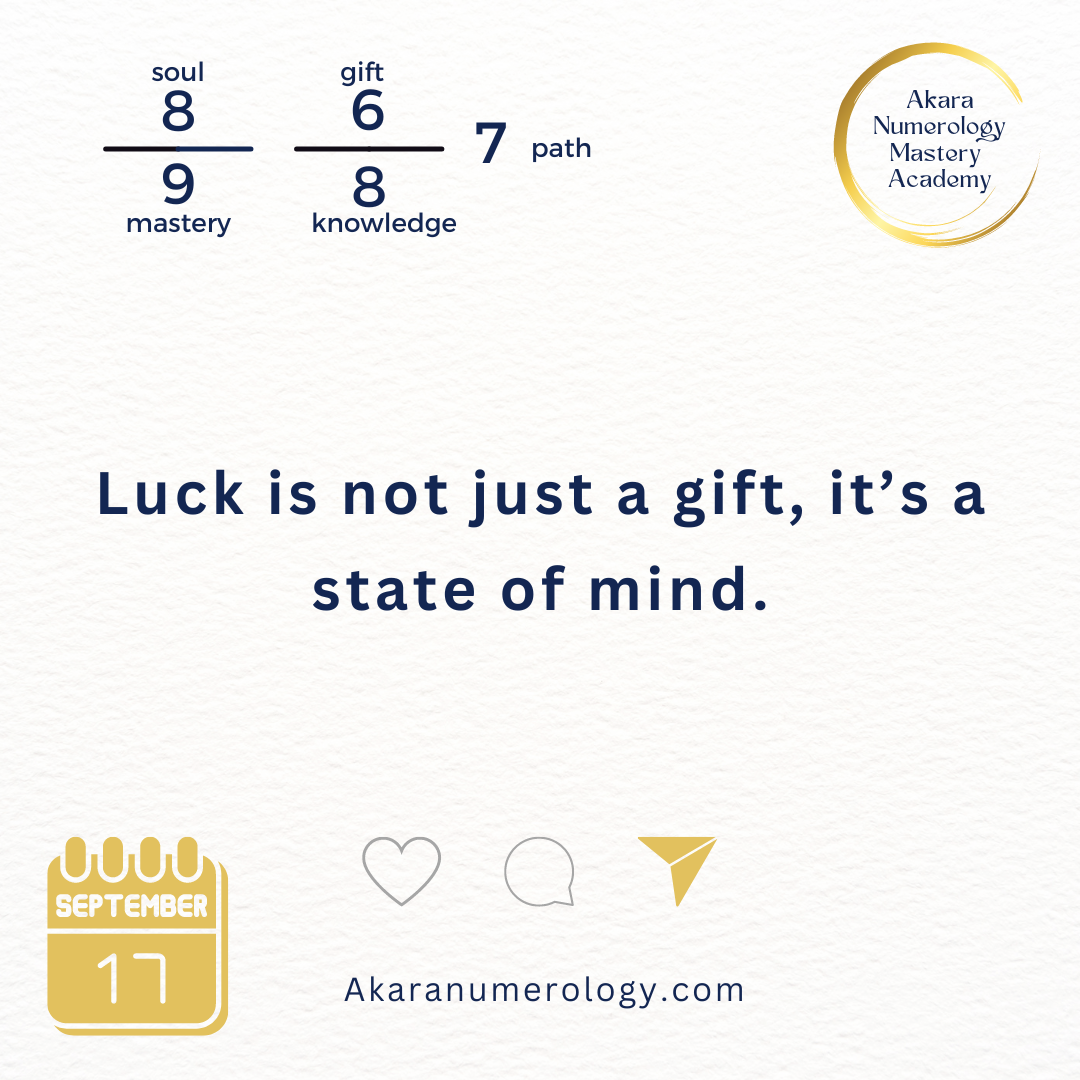 September 17th 2024: Luck is not just a gift, it’s a state of mind