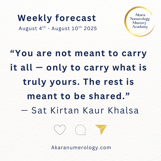 Akara Numerology Forecast August 4–10, 2025 — Theme: Receiving Support & Soulful Simplicity