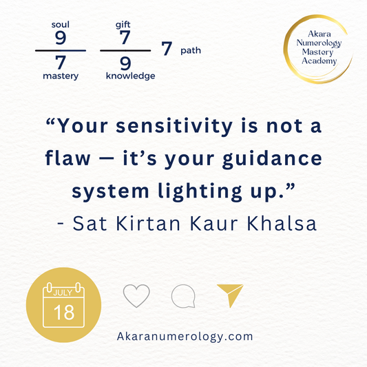 July 18, 2025 — Akara Numerology forecast with Soul 9 and Path 7. Theme: Sensitivity as a Superpower.