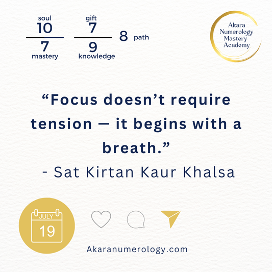 July 19, 2025 — Akara Numerology forecast. Focused leadership through breath, Soul 10 and Path 8.