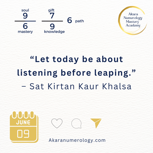 Inspirational quote image for June 9th forecast with the text: “Let today be about listening before leaping.”