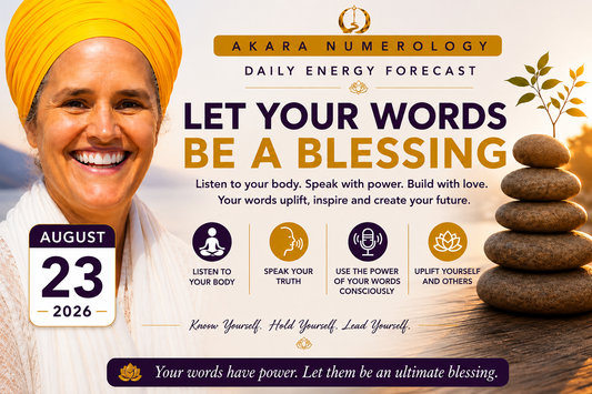 August 23 Akara Numerology Forecast | Let Your Words Be a Blessing