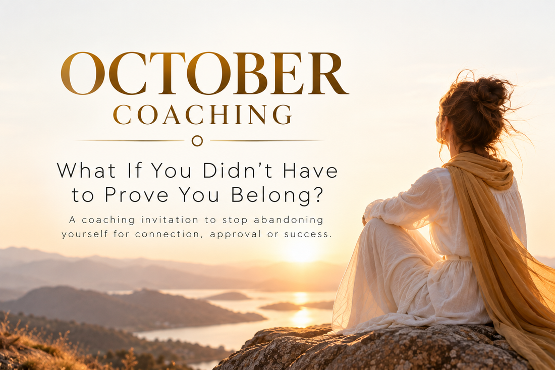 October Coaching: What If You Didn’t Have to Prove You Belong?
