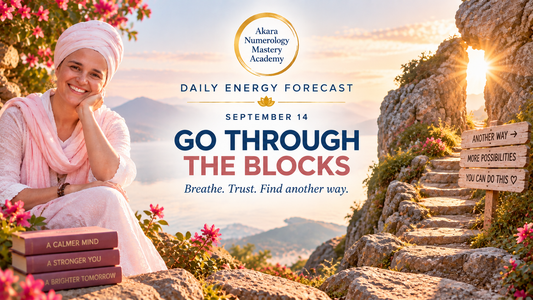 Akara Numerology Daily Forecast September 14, 2026 | Go Through the Blocks