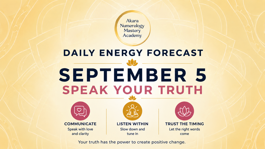 Akara Numerology Daily Forecast September 5, 2026 | Speak Your Truth