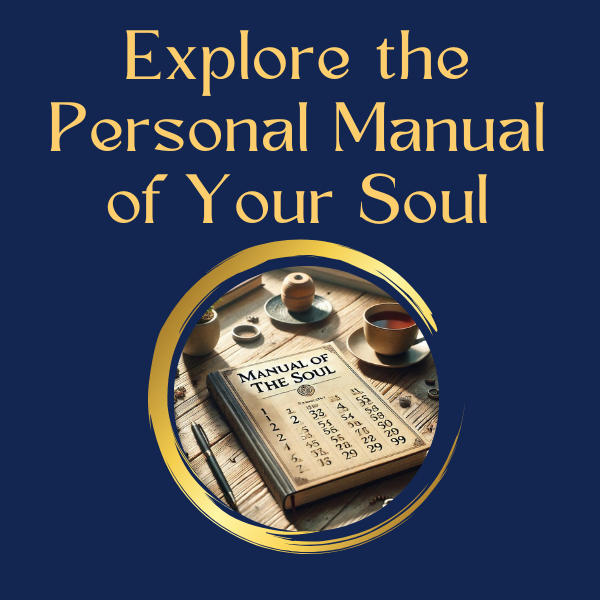 Explore the Personal Manual of Your Soul