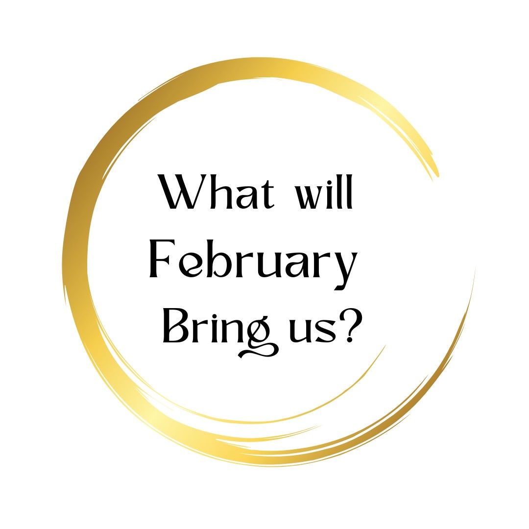 January 29th 10am CET: What will Febuary 2025 bring us?